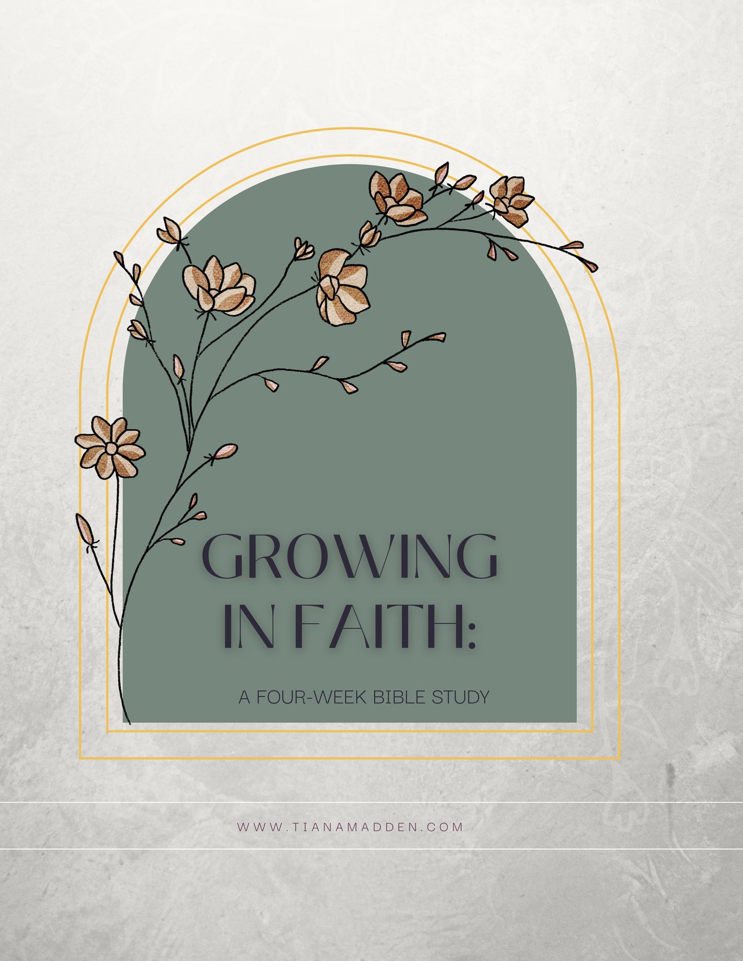 Growing In Faith: A Four Week Bible Study