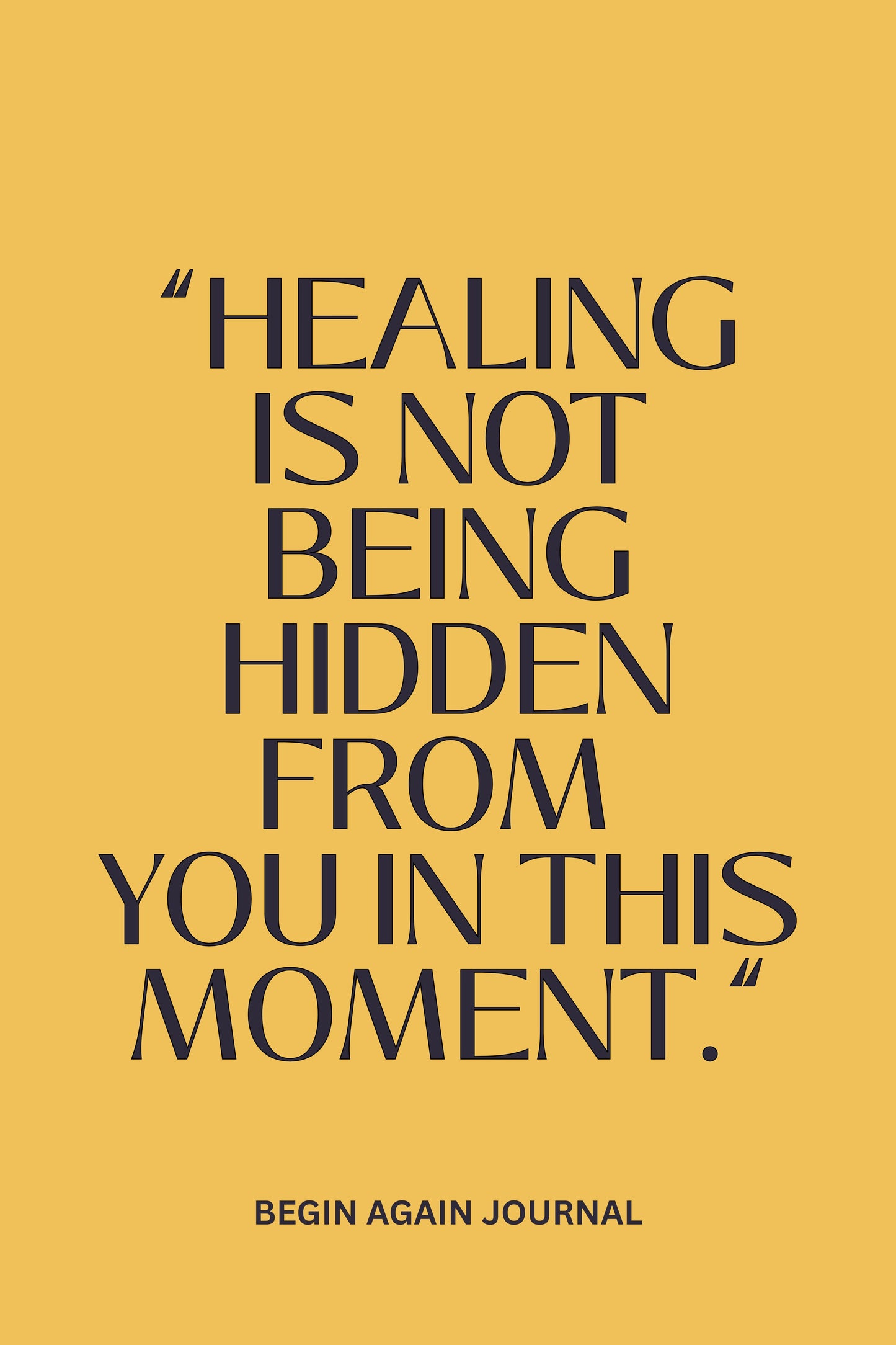 BEGIN AGAIN - Guided Prompts for Healing (PHYSICAL JOURNAL)